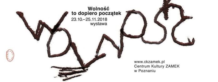 Wolność to dopiero początek