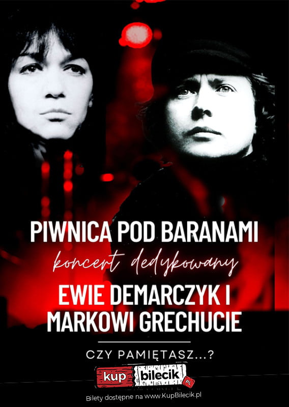 Czy pamiętasz? - koncert dedykowany Ewie Demarczyk i Markowi Grechucie (91501)