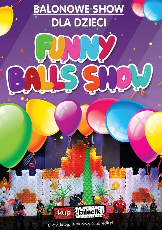 Interaktywne widowisko balonowe dla całej rodziny, czyli FUNNY BALLS SHOW (96610)