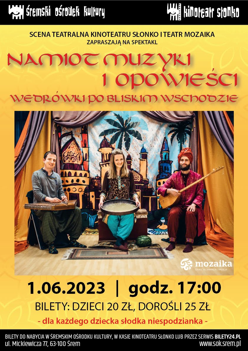 Spektakl - Namiot muzyki i opowieści. Wędrówki po bliskim wschodzie (485498)